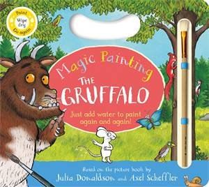 The Gruffalo Magic Painting Book by Julia Donaldson