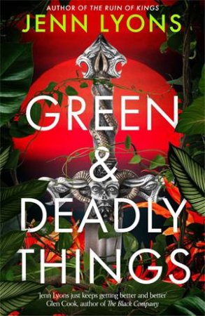 Green and Deadly Things by Jenn Lyons