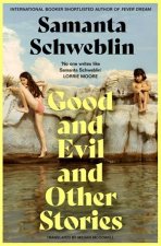 Good and Evil and Other Stories