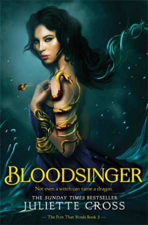 Bloodsinger: The Fire That Binds Book 2 by Juliette Cross