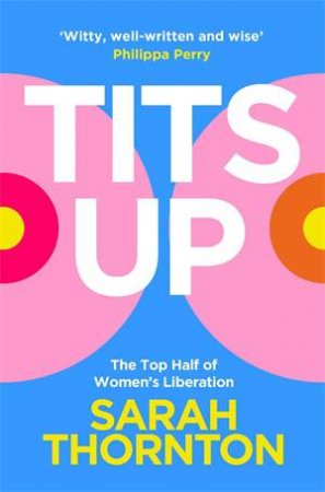 Tits Up by Sarah Thornton