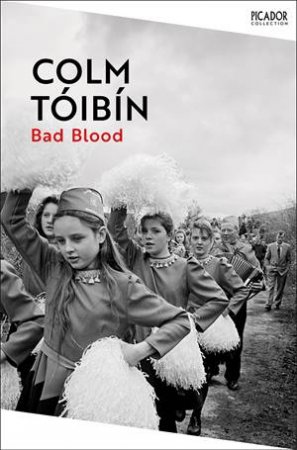 Bad Blood by Colm Tóibín