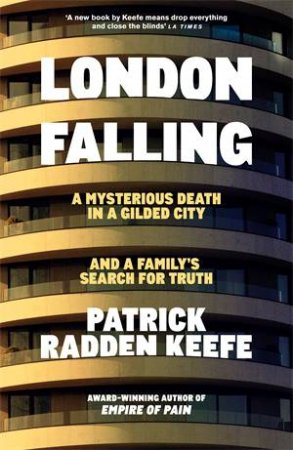London Falling by Patrick Radden Keefe
