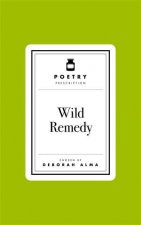 Poetry Prescription Wild Remedy