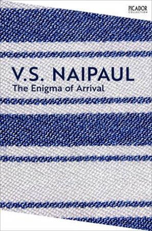 The Enigma of Arrival by V S Naipaul & V.S. Naipaul