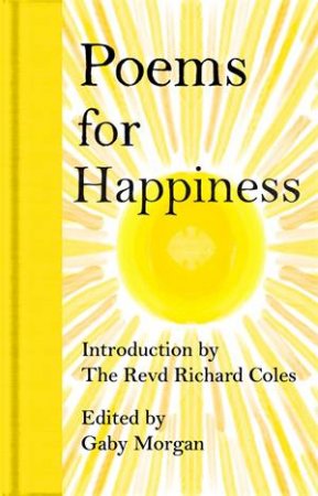 Poems for Happiness by Gaby Morgan & Various