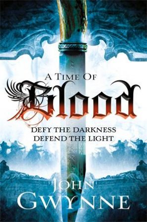A Time of Blood: Of Blood and Bone 2 by John Gwynne