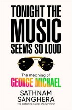 Tonight the Music Seems So Loud