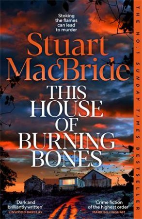 This House of Burning Bones by Stuart MacBride