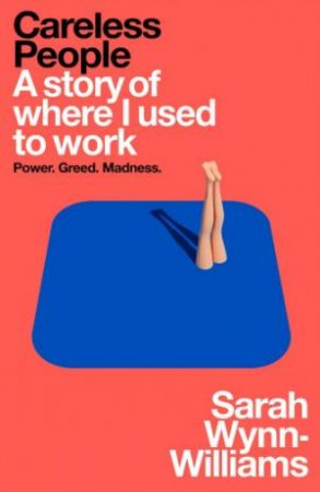 Careless People by Sarah Wynn-Williams