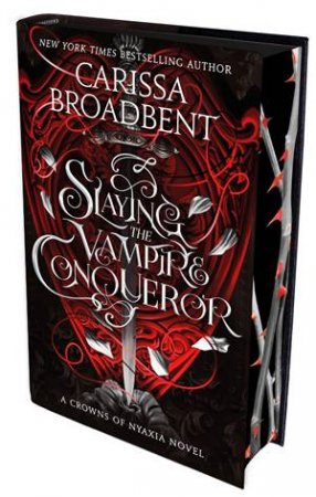 Slaying the Vampire Conqueror by Carissa Broadbent
