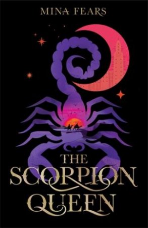The Scorpion Queen by Mina Fears & Sandra Okuboyejo