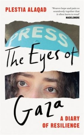 The Eyes of Gaza by Plestia Alaqad