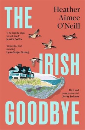 The Irish Goodbye by Heather Aimee O'Neill