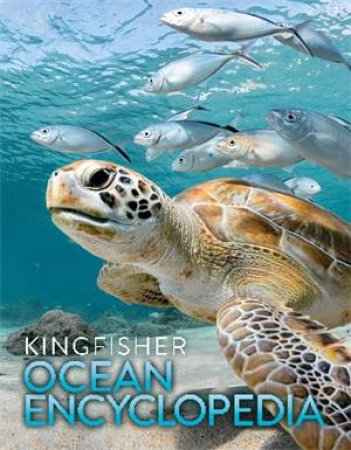 The Kingfisher Ocean Encyclopedia by Kingfisher