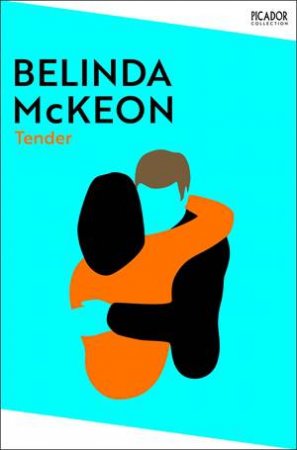 Tender by Belinda McKeon