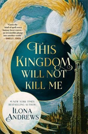 This Kingdom Will Not Kill Me by Ilona Andrews