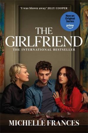 The Girlfriend by Michelle Frances