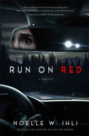 Run On Red by Noelle W. Ihli