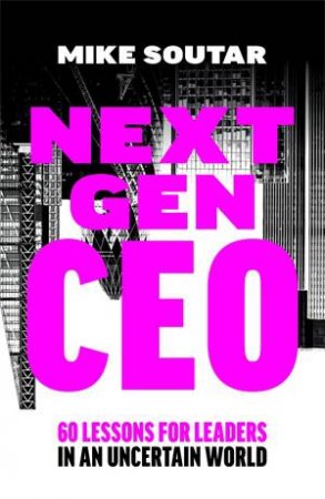 Next Gen CEO by Mike Soutar