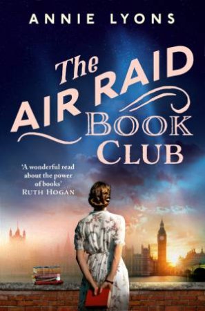 The Air Raid Book Club by Annie Lyons