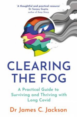Clearing the Fog by James C. Jackson