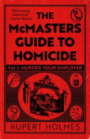 Murder Your Employer by Rupert Holmes