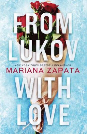 From Lukov With Love by Mariana Zapata