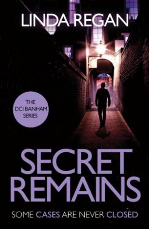 Secret Remains by Linda Regan