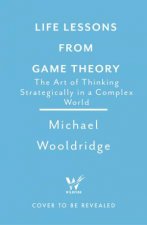 Life Lessons from Game Theory