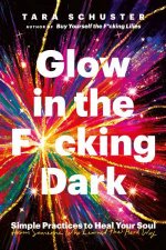 Glow In The Fcking Dark