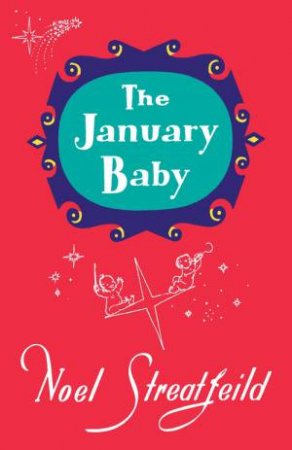 The January Baby by Noel Streatfeild