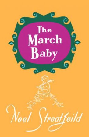 The March Baby by Noel Streatfeild