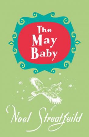 The May Baby by Noel Streatfeild