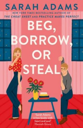 Beg, Borrow, or Steal by Sarah Adams