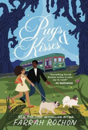 Pugs and Kisses by Farrah Rochon
