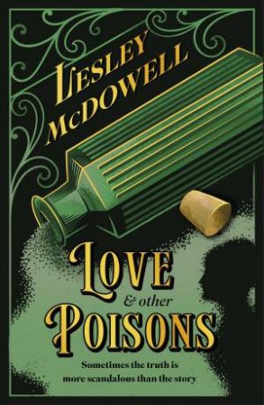 Love and Other Poisons by Lesley McDowell