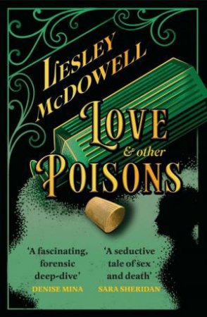 Love and Other Poisons by Lesley McDowell