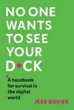 No One Wants to See Your Dck