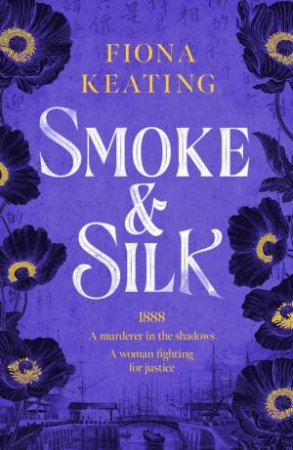 Smoke and Silk by Fiona Keating