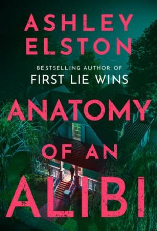 Anatomy of an Alibi by Ashley Elston