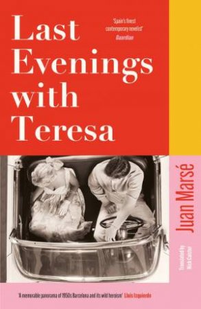 Last Evenings with Teresa by Juan Marse