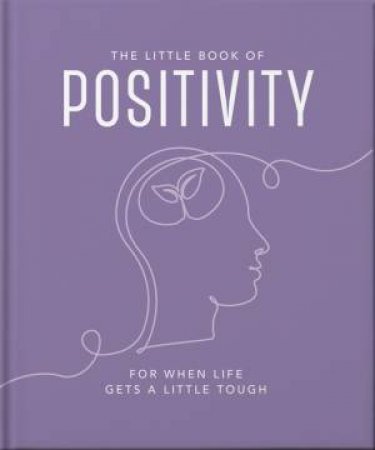 The Little Book of Positivity by Orange Hippo!