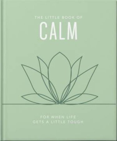 The Little Book of Calm by Orange Hippo!