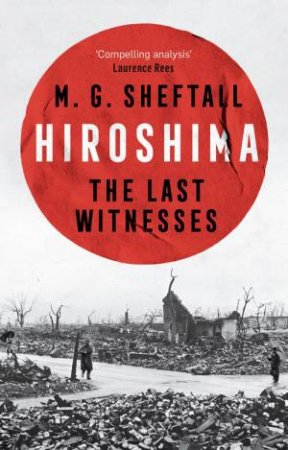 Hiroshima by M.G. Sheftall