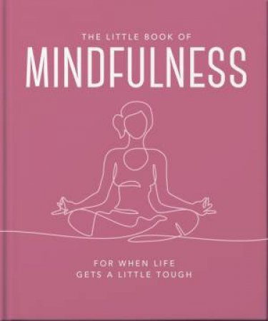 The Little Book of Mindfulness by OH