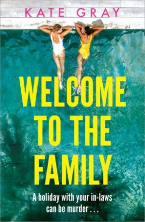 Welcome to the Family by Kate Gray