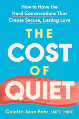 The Cost of Quiet by Colette Jane Fehr