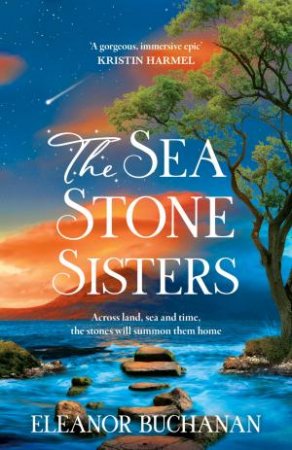 The Sea Stone Sisters by Eleanor Buchanan