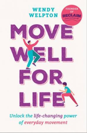 Move Well For Life by Wendy Welpton